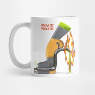 Freakin' Fracking Mug